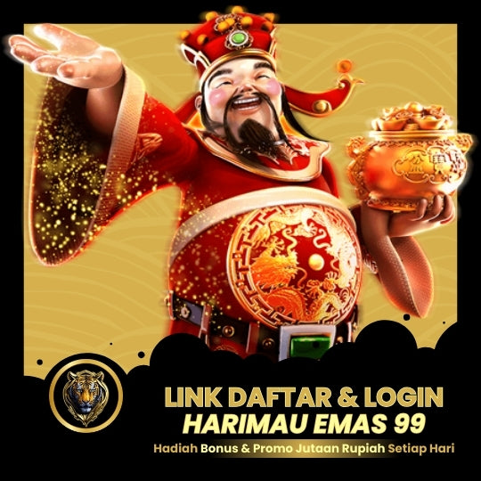 HARIMAU EMAS 99 ⪢ Link Alternatif Daftar Slot Maxwin Gampang Menang